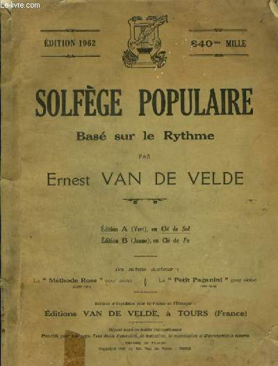 SOLFEGE POPULAIRE BASE SUR LE RYTHME - EDITION A : EN CLE DE SOL - EDITION 1962 - 840 MILLE.