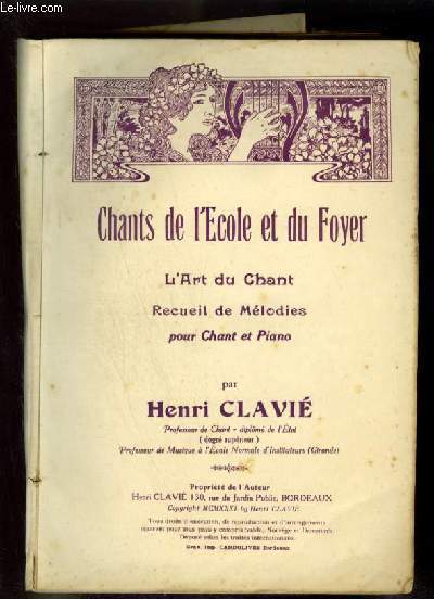 CHANTS DE L'ECOLE ET DU FOYER : L'ART DU CHANT - RECUEIL DE MELODIES POUR CHANT ET PIANO.