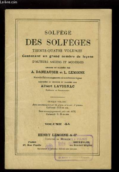 SOLFEGE DES SOLFEGES - VOLUME 4 A : ETUDE DE LA CLE D'UT 2 ET DE LA CLE DE FA 3 LIGNE, CHANGEMENTS DE CLES SUR TOUTES LES CLES.