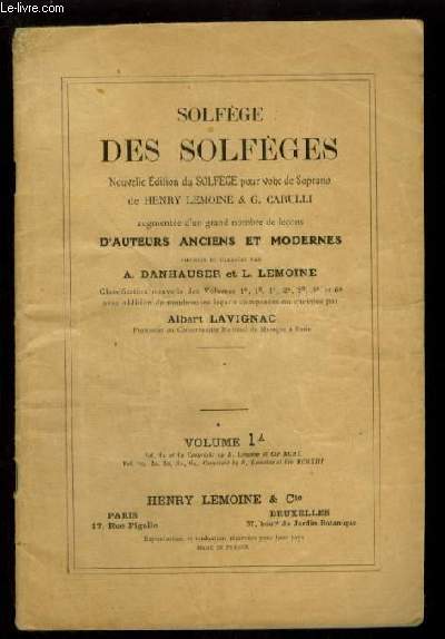 SOLFEGE DES SOLFEGES - VOLUME 1 A : LECONS EN CLE DE SOL ET EN CLE DE FA 4 LIGNE, NOUVELLE EDITION AUGMENTEE DE NOMBREUSES LECONS.