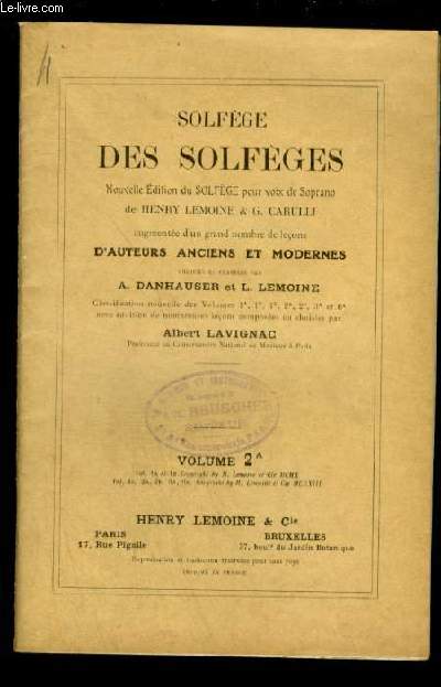 SOLFEGE DES SOLFEGES - VOLUME 2 A - NOUVELLE EDITION DU SOLFEGE POUR VOIX SOPRANO AUGMENTEE D'UN GRAND NOMBRE DE LECONS D'AUTEURS ANCIENS ET MODERNES.