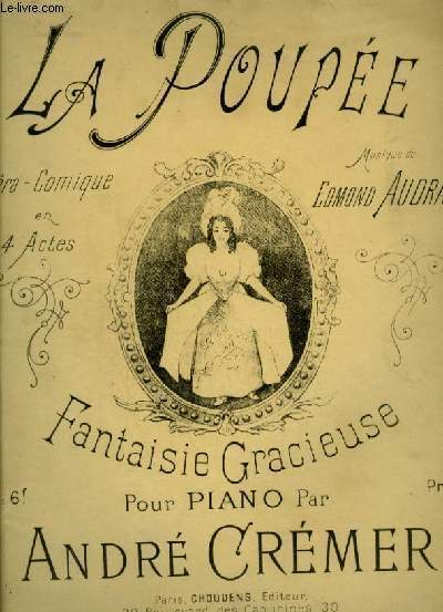 LA POUPEE - OPERA COMIQUE POUR PIANO.