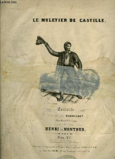 LE MULETIER DE CASTILLE - CANTABILLE POUR PIANO ET CHANT AVEC PAROLES.