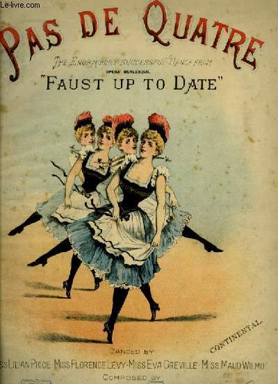 PAS DE QUATRE - FAUST UP TO DATE - POUR PIANO.