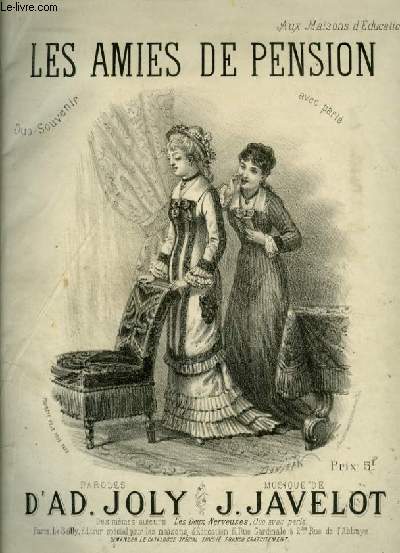 LES AMIES DE PENSION - POUR PIANO ET CHANT AVEC PAROLES.