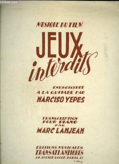 JEUX INTERDITS + SARABANDE + BOUREE + CHANSON POPULAIRE - ROMANCE POUR PIANO (MUSIQUE DU FILM).