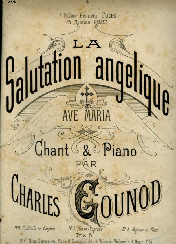 LA SALUTATION ANGELIQUE - AVE MARIA POUR PIANO ET CHANT - CONTRALTO OU BARYTON.