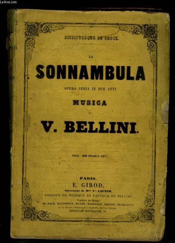 LA SONNAMBLA - OPERA SERIA IN DUE ATTI MUSICA.