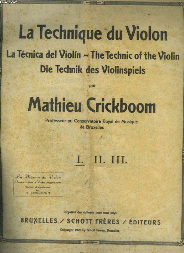 LA TECHNIQUE DU VIOLON / LA TECNICA DEL VIOLIN / THE TECHNIC OF THE VIOLIN / DIE TECHNIK DES VIOLINSPIELS - VOLUME 1.