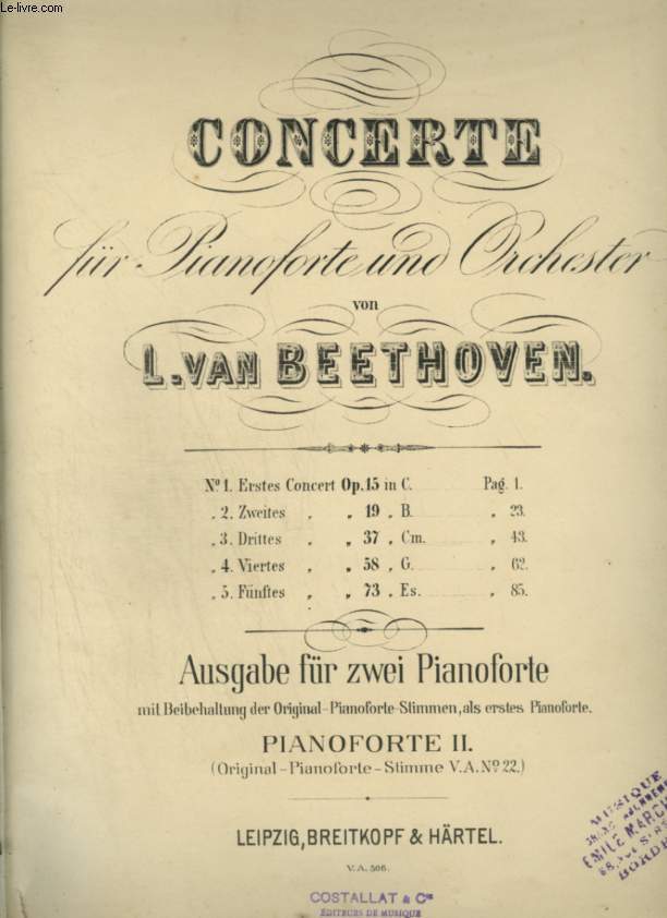 CONCERTE FUR PIANOFORTE UNO ORCHESTER - PIANOFORTE II : ERSTES CONCERT OP.15 + ZWEITES OP.19 + DRITTES OP.37 + VIERTES OP.58 + FUNFTES OP.73.