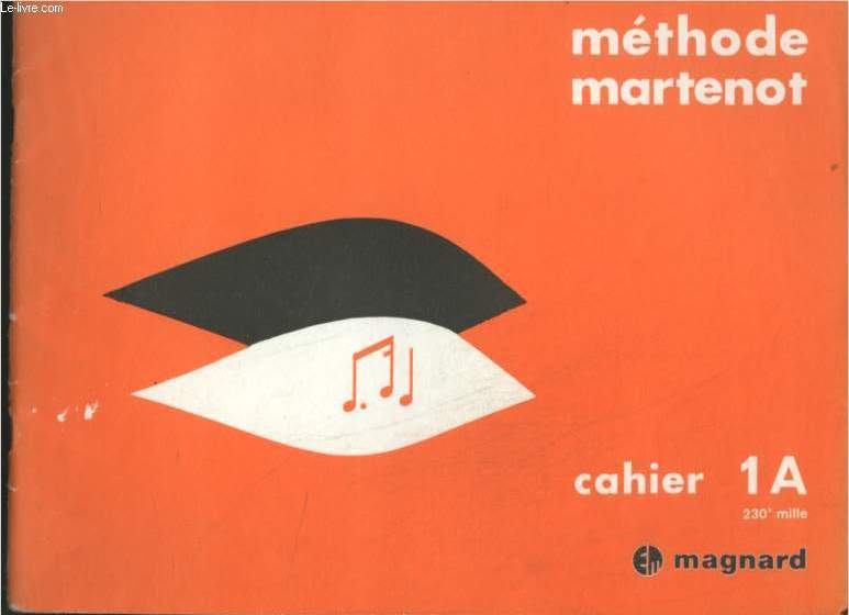 METHODE MARTENOT - CAHIER 1A - 230 MILLE.