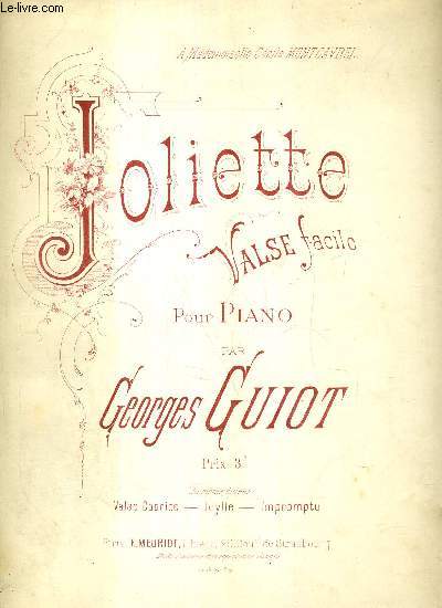 JOLIETTE - VALSE FACILE - A MADEMOISELLE CECILE MONTCAVREL - POUR PIANO