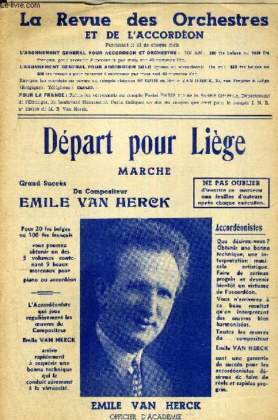 DEPART POUR LIEGE - MARCHE - PIANO OU ACCORDEON, VIOLON OU ACCORDEON, 1ER ET 3E SAXOS ALTO MI B, TROMPETTE SI B, SAXO TENOR SI B CLARINETTE SI B, CELLO OU TROMBONE UT, C.BASSE UT OU GUITARE