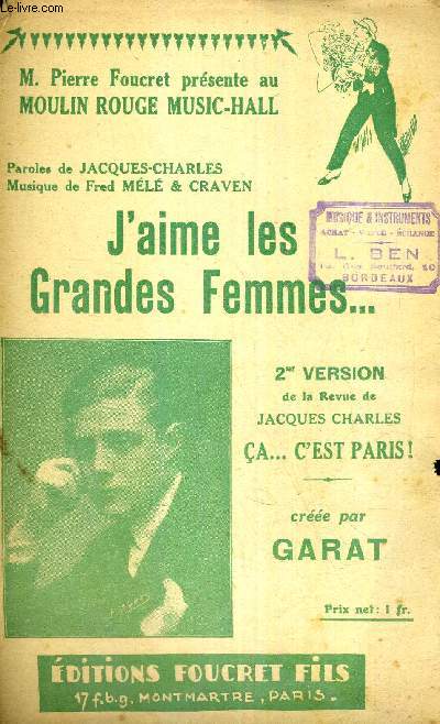 J'AIME LES GRANDS FEMMES - 2EME VERSION DE LA REVUE DE JACQUES CHARLES CA... C'EST PARIS