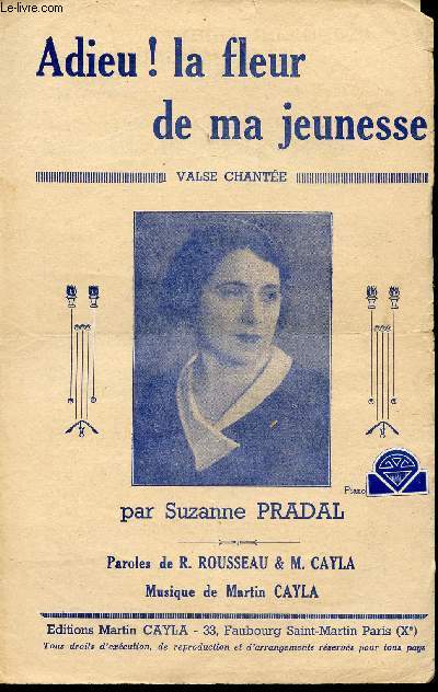 ADIEU! LA FLEUR DE MA JEUNESSE - VALSE CHANTEE