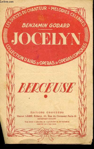 JOCELYN - GRAND OPERA EN 4 ACTES DE BENJAMIN GODARD