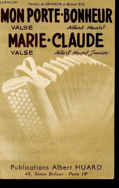 MON PORTE BONHEUR - MARIE=CLAUDE / ACCORDEON VIOLON