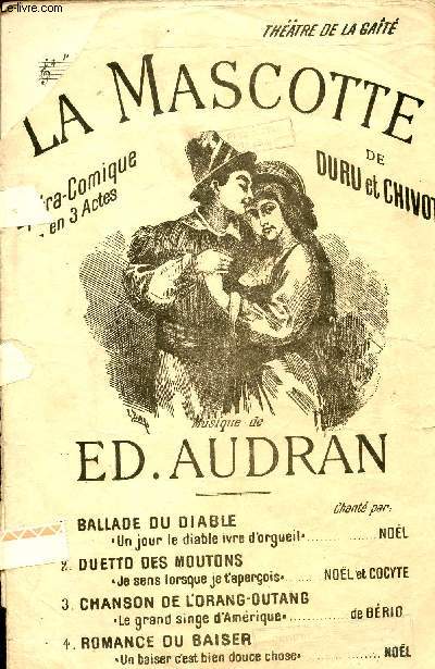 LA MASCOTTE - OPERA COMIQUE EN 3 ACTES