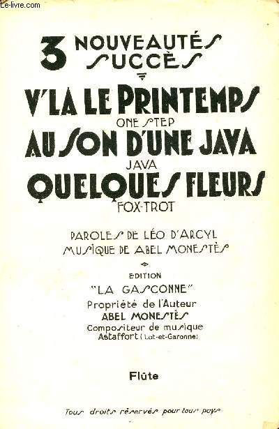 V'LA LE PRINTEMPS - AU SON D'UNE JAVA - QUELQUES FLEURS / FLUTE