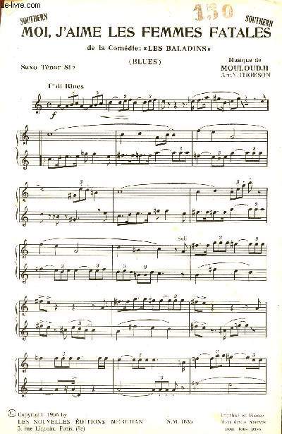 MOI, J'AIME LES FEMMES FATALES - JE SUIS AMOUREUX - SAXO TENOR SI
