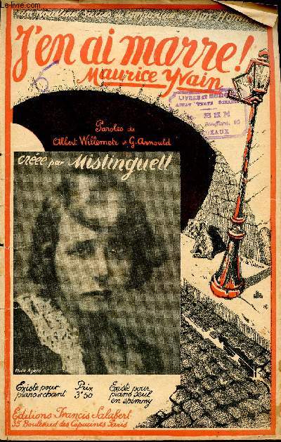 J'EN AI MARRE - CREE PAR MISTINGUETT