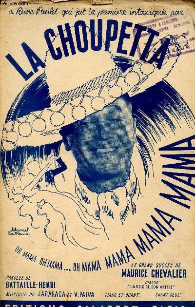 LA CHOUPETTA! - MAMA! OH! MAMA! - CREATION MAURICE CHEVALIER