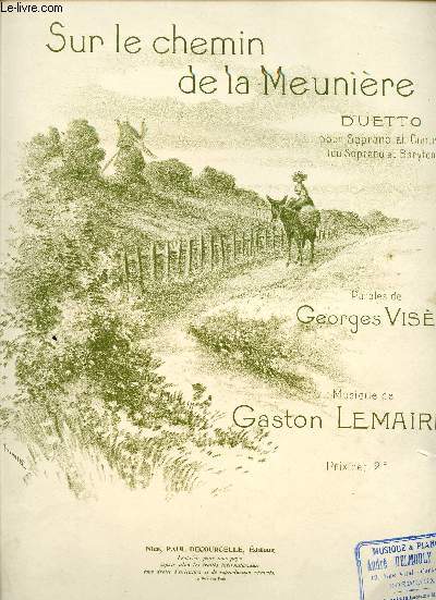 SUR LE CHEMIN DE LA MEUNIERE - DUETTO - A MADAME DAURIAC