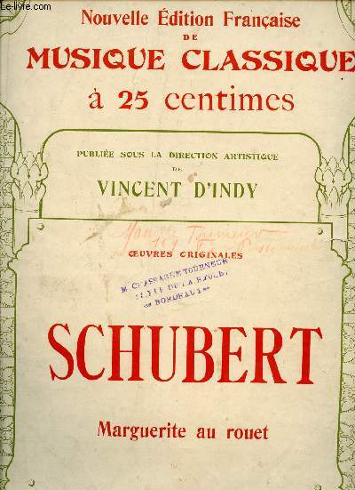 F. SCHUBERT - N85 NOUVELLE EDITION FRANCAISE DE MUSIQUE CLASSIQUE - MARGUERITE AU ROUET OP2