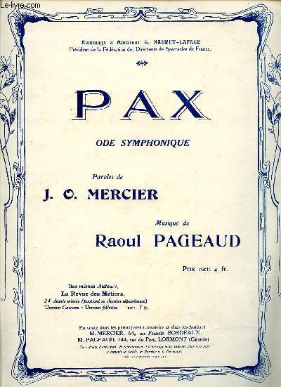 PAX - HOMMAGE A MONSIEUR G. MAURET-LAFAGE - ODE SYMPHONIQUE
