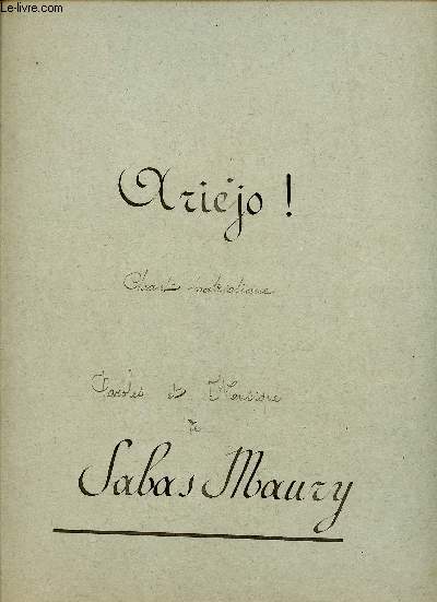ARIEJO ! CHANT PARIOTIQUE - POUR PIANO, 1ER TENOR, 2E TENOR