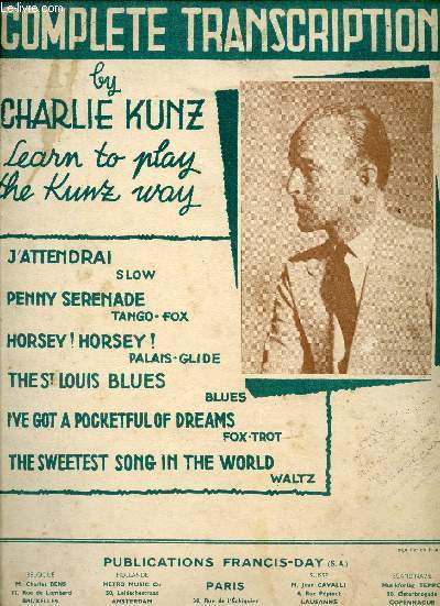 COMPLETE TRANSCRIPTIONS - J'ATTENDRAI - PENNY SERENADE - HORSEY! HORSEY! - THE St LOUIS BLUES - I'VE GOT A POCKETFUL OF DREAMS - THE SWEETEST SONG IN THE WORLD