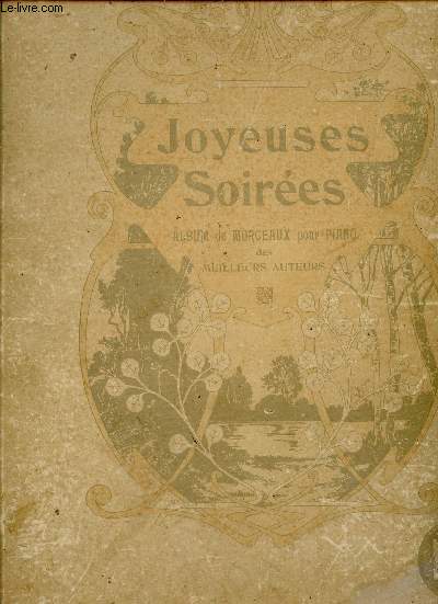 JOYEUSES SOIREES - ALBUM DE MORCEAUX POUR PIANO DES MEILLEURES AUTEURS