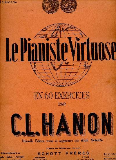 LE PIANISTE VIRTUOSE - EN 60 EXERCICES