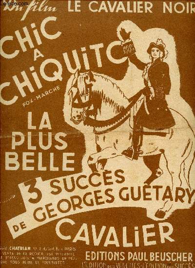 CHIC A CHIQUITO - CAVALIER - LA PLUS BELLE