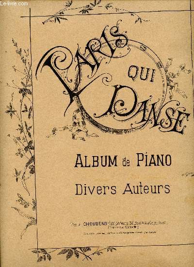 PARIS QUI DANSE - ALBUM DE PIANO DE L'ANNEE 1892