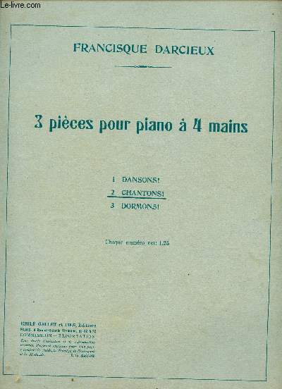 3 PIECES POUR PIANO A 4 MAINS - CHANTONS N2 - SPECIMEN AU RYTHME DE L'ESCARPOLETTE