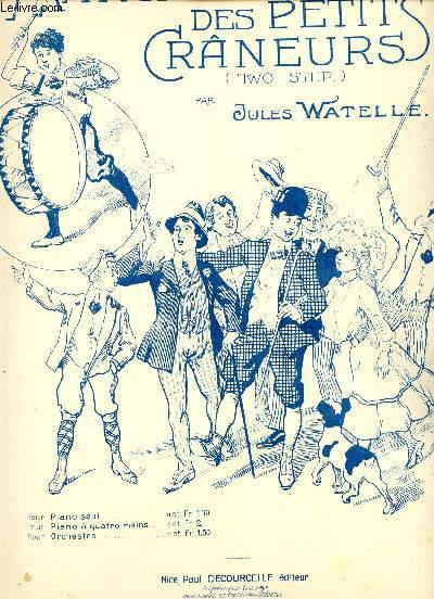 MARCHE DES PETITS CRANEURS - A MONSIEUR LOUIS LAUGEAY
