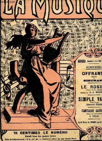 LA MUSIQUE - N40 - OFFRANDE - LA ROSIER - SIMPLE VALSE - FANTAISIE GAVOTTE