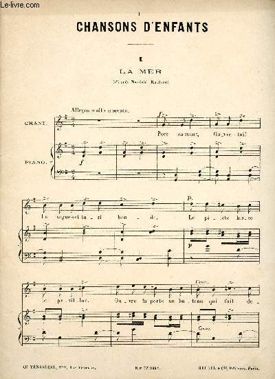 CHANSONS D'ENFANTS - LA MER - L'ARBRE DE NOEL - L'APPEL - LE PECHEUR - POULAIN, BAI - SUR LA MONTAGNE - PSAUME PATRIOTIQUE