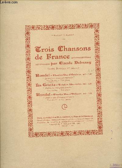 TROIS CHANSONS DE FRANCE - LE TEMPS A LAISSE SON MANTEAU - A MADAME S. BARDAC