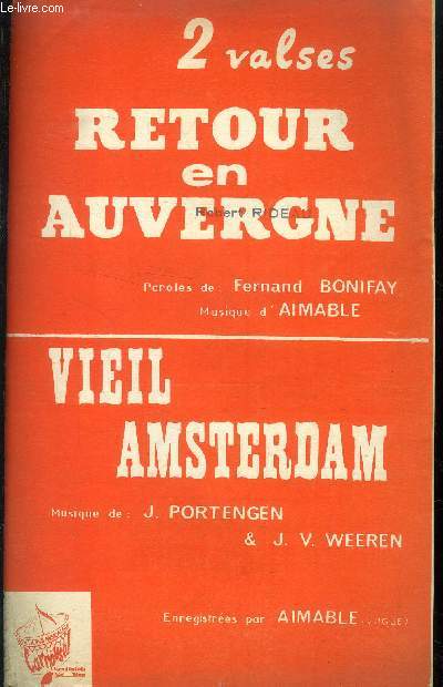 Retour en Auvergne/ Vieil Amsterdam