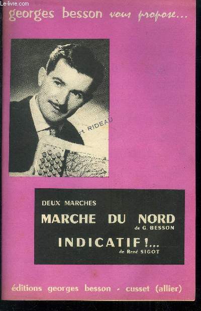 Marche au nord / Indicatif! ...