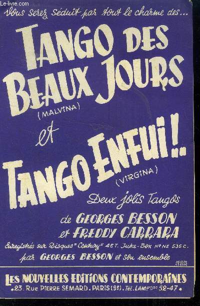 Tango des beaux jours/ tango enfui!.