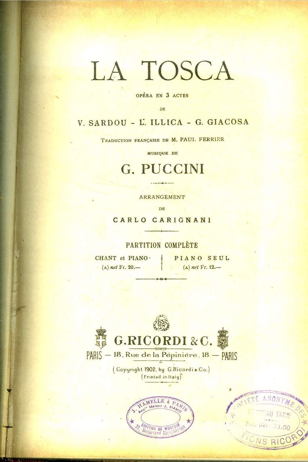 La tosca opra en 3 actes de V. Sardou, l'illica, G.Giacosa, arr. de Carlo Carignani, partition complte pour piano et chant