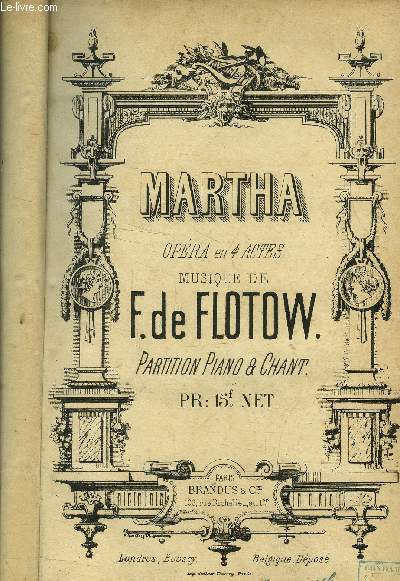Martha opra en 4 actes, partition piano & chant