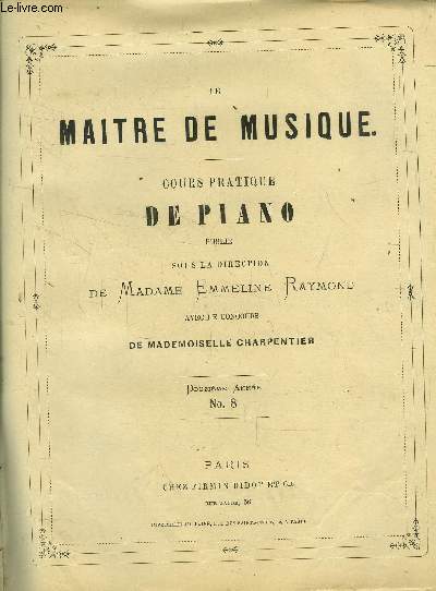 Le maitre de musique , cours pratique de piano Douxime anne N 8