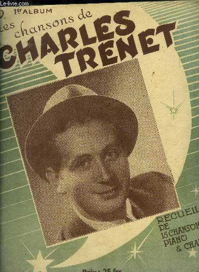 Les chansons de Charles Trenet- Recueil de 15 chansons piano & chant
