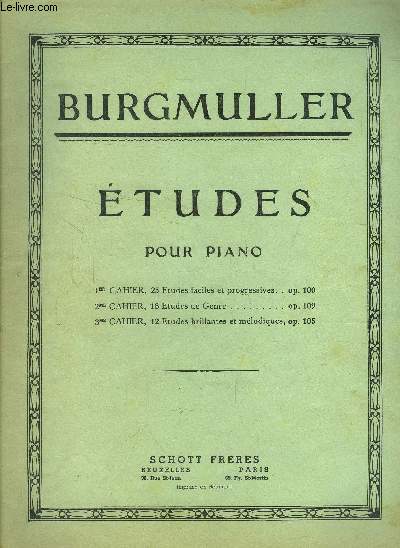 Etudes pour piano- 1er cahier, 25 tudes faciles et progressives , op 100