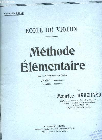 Mthode lmentaire, cole du violon, 1er cahier : prparatoire