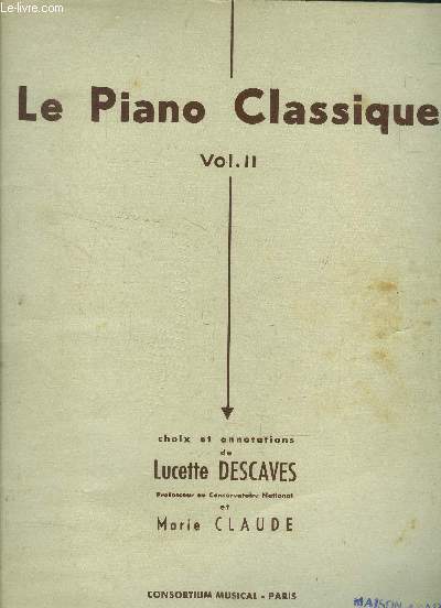 Le piano classique Vol .II